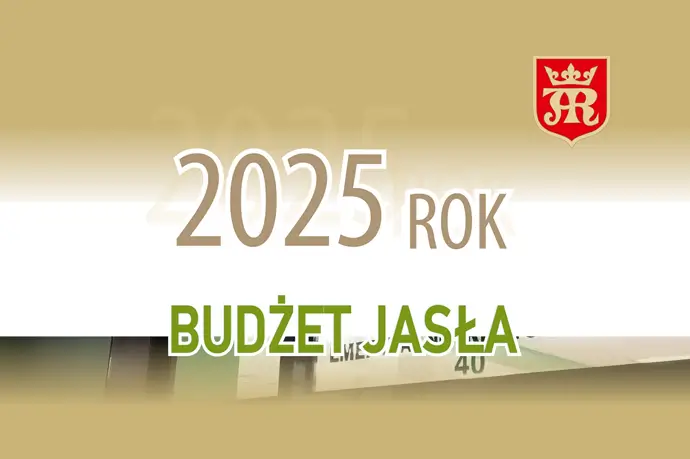 Przyjęto budżet miasta Jasła na 2025 rok